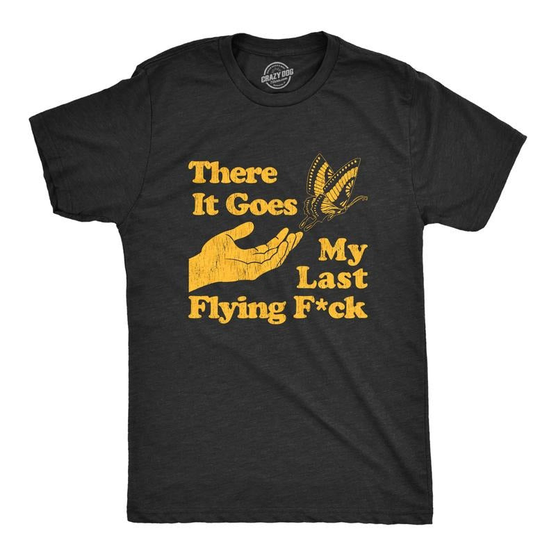 Mens There Goes My Last Flying F*ck T Shirt Funny Sarcastic Tee Mens Funny T Shirts Cool Tees Soft Stylish Casual...