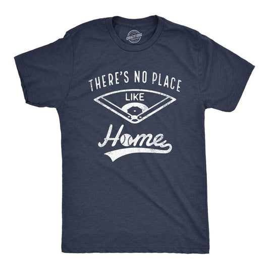 Mens Theres No Place Like Home T Shirt Funny Baseball Saying Graphic Cool Gift Dad Mens Funny T Shirts Cool Tees Soft...