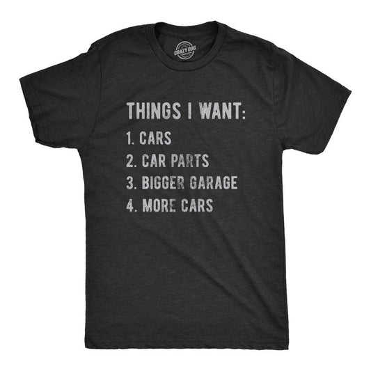 Mens Things I Want List Car T Shirt Funny Saying Mechanic Joke Graphic Saying for Dad Mens Funny T Shirts Cool Tees Soft...