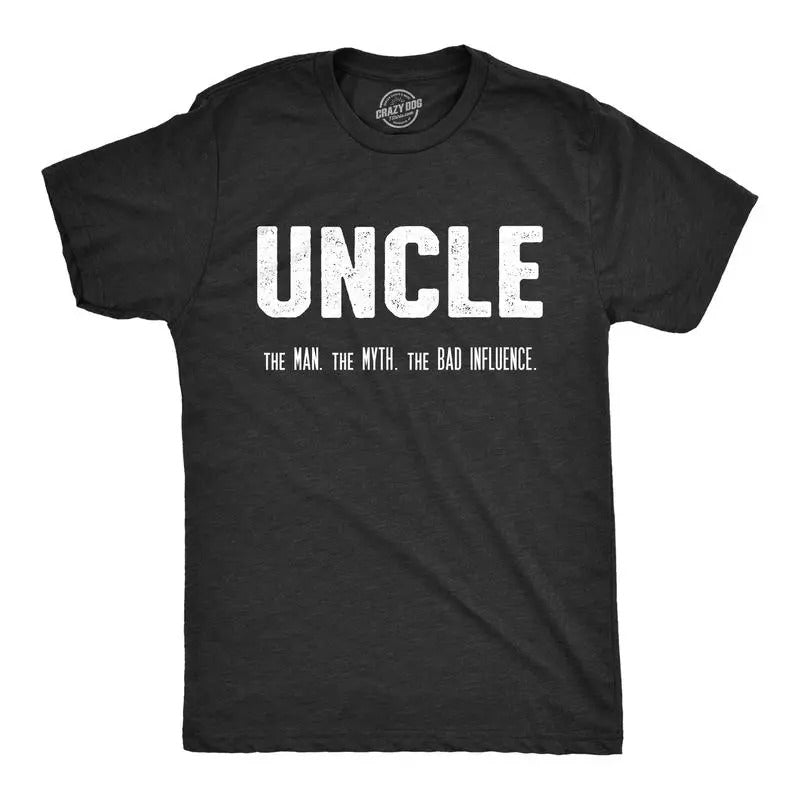 Mens Uncle The Man The Myth The Bad Influence T shirt Funny Sarcastic Family Tee Mens Funny T Shirts Cool Slimming Tees...