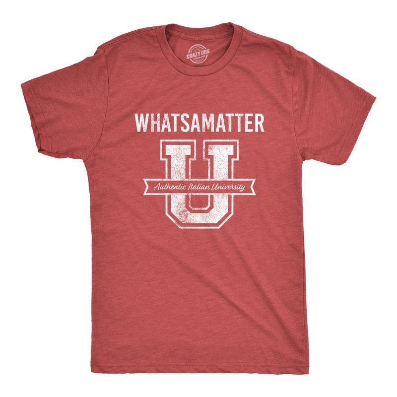 Mens What's A Matter U T Shirt Funny College Italian American Tee Mens Funny T Shirts Cool Tees Soft Stylish Casual...