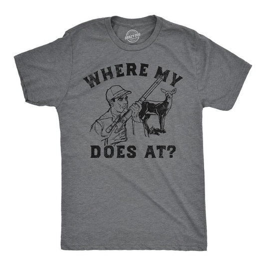 Mens Where My Does At Funny T Shirt Sarcastic Hunting Graphic Tee for Men Mens Funny T Shirts Cool Tees Soft Stylish...