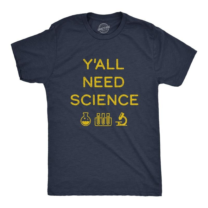 Mens Y'all Need Science T Shirt Funny Nerdy Chemstiry Graphic Novelty Tee Mens Funny T Shirts Cool Tees Soft Stylish...