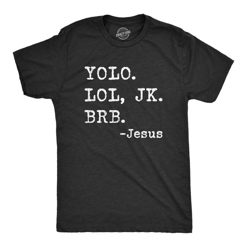 Mens Yolo Lol JK BRB Jesus T Shirt Funny Easter Sunday Texting Hilarious Graphic Top Mens Funny T Shirts Cool Tees Soft...