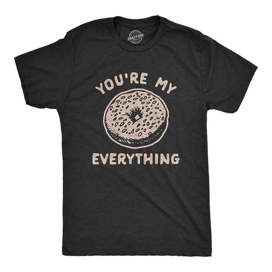 Mens Youre My Everything T Shirt Funny Bagel Saying Graphic Novelty Tee for Guys Mens Funny T Shirts Cool Tees Soft...