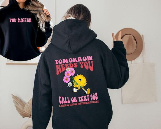Mental Health Hoodie, Mental Health Sweatshirt, Mental Health Awareness Hoodie, Tomorrow Needs You Crewneck Sweatshirt,...