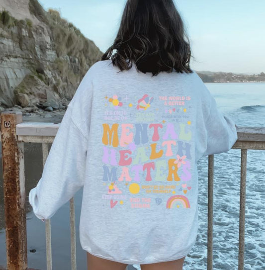 Mental Health Matters Sweatshirt ~ Sweatshirt Unisex Apparel Relaxed Fit Printed in the USA Clothing Womenswear Casual...