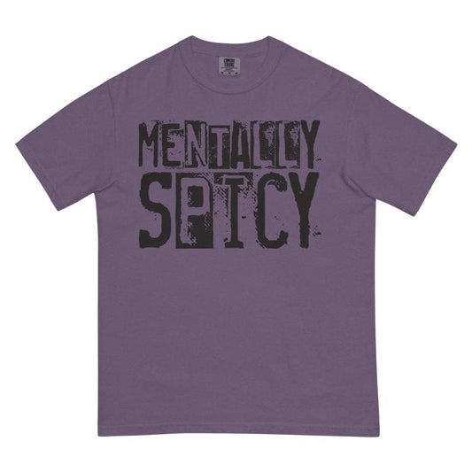 Mentally Spicy Shirt, Mental Health, funny Humor shirt, Comfort Colors Unisex garment-dyed heavyweight t-shirt Hoodie,...