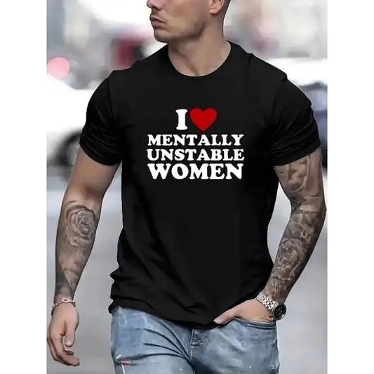 Mentally Unstable Woman Graphic Tee - Relaxed Fit, Breathable, Slight Stretch Polyester Crew Neck T-Shirt for Men