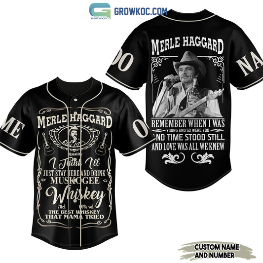 Merle Haggard Remember When I Was Young And So Were You Personalized Baseball Jersey