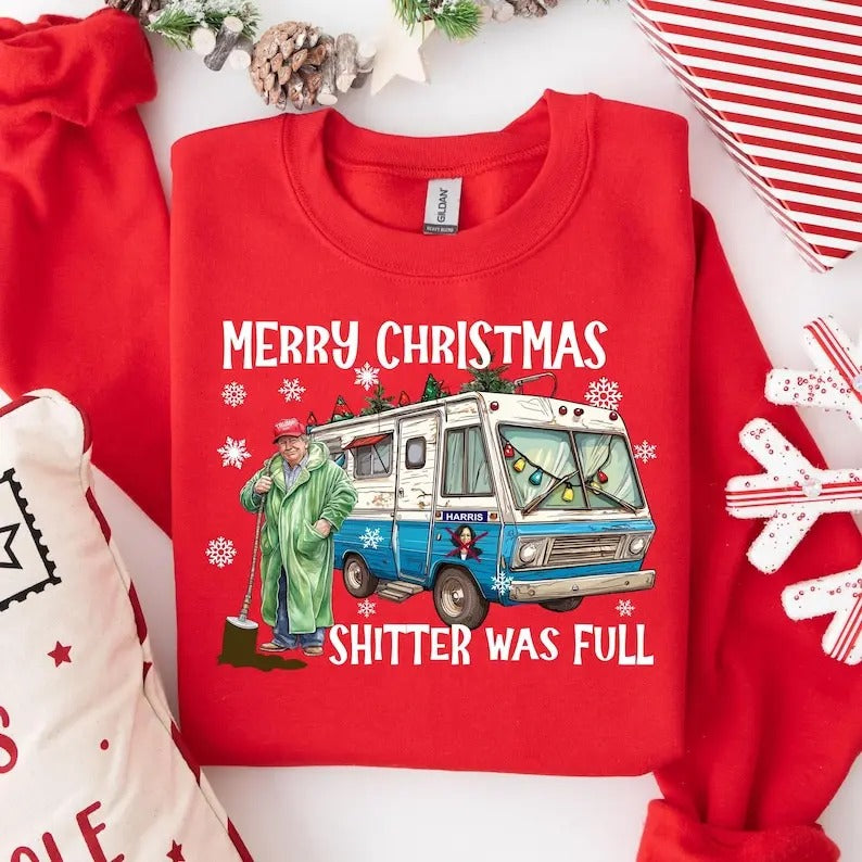 Merry Christmas Shitter Was Full Sweatshirt,Ugly Christmas Trump Tee, Santa Trump Election 2024 Christmas Shirt, I'll Be...