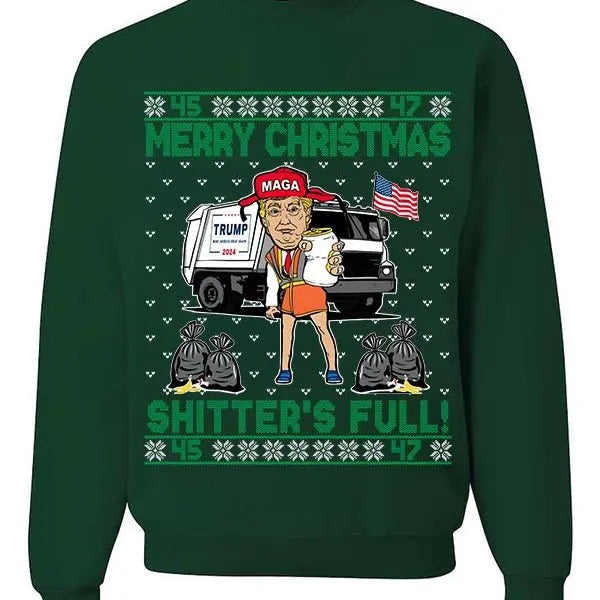 Merry Christmas Shitter's Full Sweashirt, Cousin Eddie Christmas Garbage for Trum Shirt , Trum Won Hoodie, Full Sizes,...