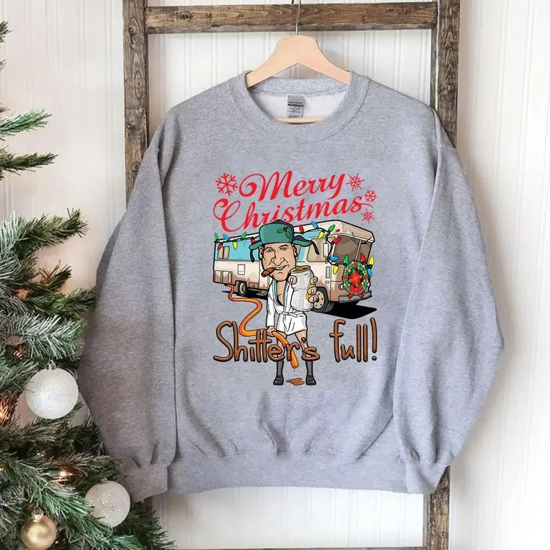 Merry Christmas Shitters Full Sweatshirt, ational Lampoons Christmas Sweatshirt, Christmas Sweatshirt, Holiday...