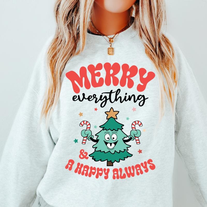 Merry Everything & Happy always Crewneck (Crewneck Sweatshirt, Unisex Fit, Causal Sweatshirt for Christmas, Christmas...