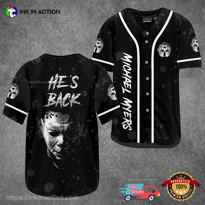 Michael Myers Hes Back Baseball Jersey