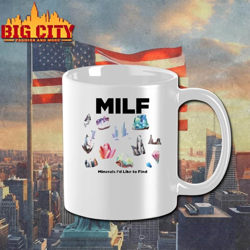 Milf Minerals Id Like To Find Shirt