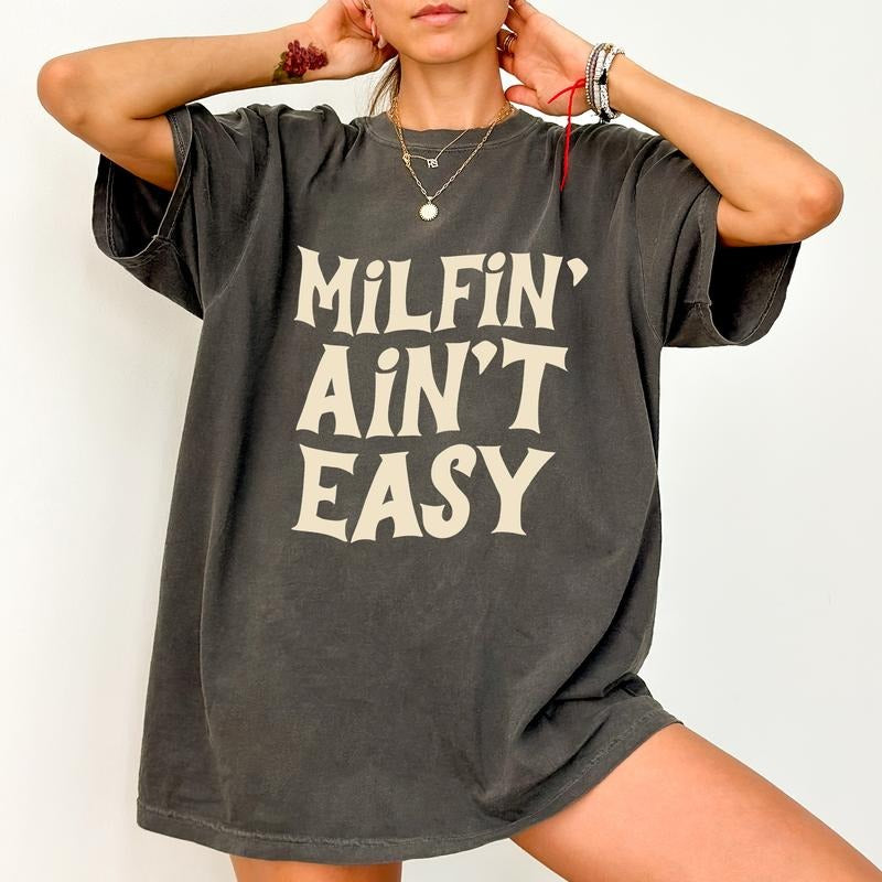 Milfin' Ain't Easy Comfort Colors Shirt, Self Love Mama T-shirt, Positive Mom Life Graphic Tee, Funny Milf And Cookies...