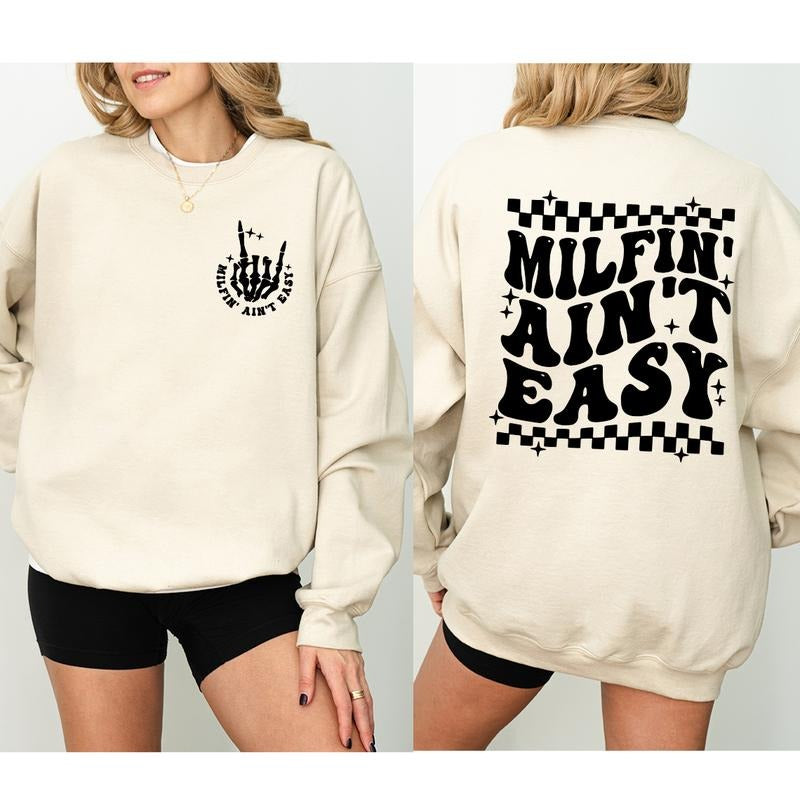 Milfin' Ain't Easy Shirt Sweatshirt Hoodie, Funny Sweatshirt, Funny Mom Sweatshirt, Adult Humor Sweater,Sassy Mom...