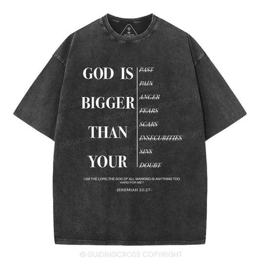[ Mineral Wash ] God Is Bigger Than Your Christian Washed Shirt Jesus Graphic Washed Style Shirt Hoodie, Sweatshirt