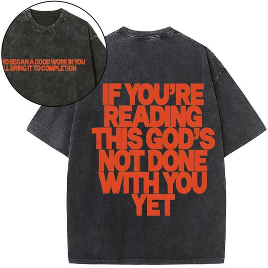 [ Mineral Wash ] If You'Re Reading This Gods Not Done With You Yet Christian Washed TShirt Jesus Graphic Washed Style...