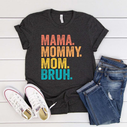 Mom Life Shirt Motherhood T-shirt Mothers Day Gift Mom Shirt Sarcastic Mom Shirt Funny Bruh Shirt Mother's Day Shirt Mama...