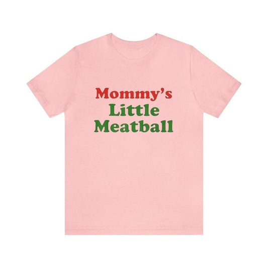 Mommy's Little Meatball Shirt - Funny T-Shirts, Gag Gifts, Parody Gifts, Ironic Tees,Meme Shirts,  Dark Humor and more...