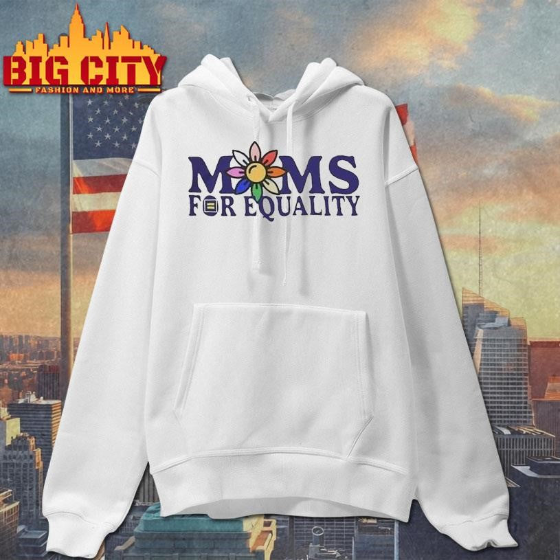 Moms For Equality Flower Pride Shirt