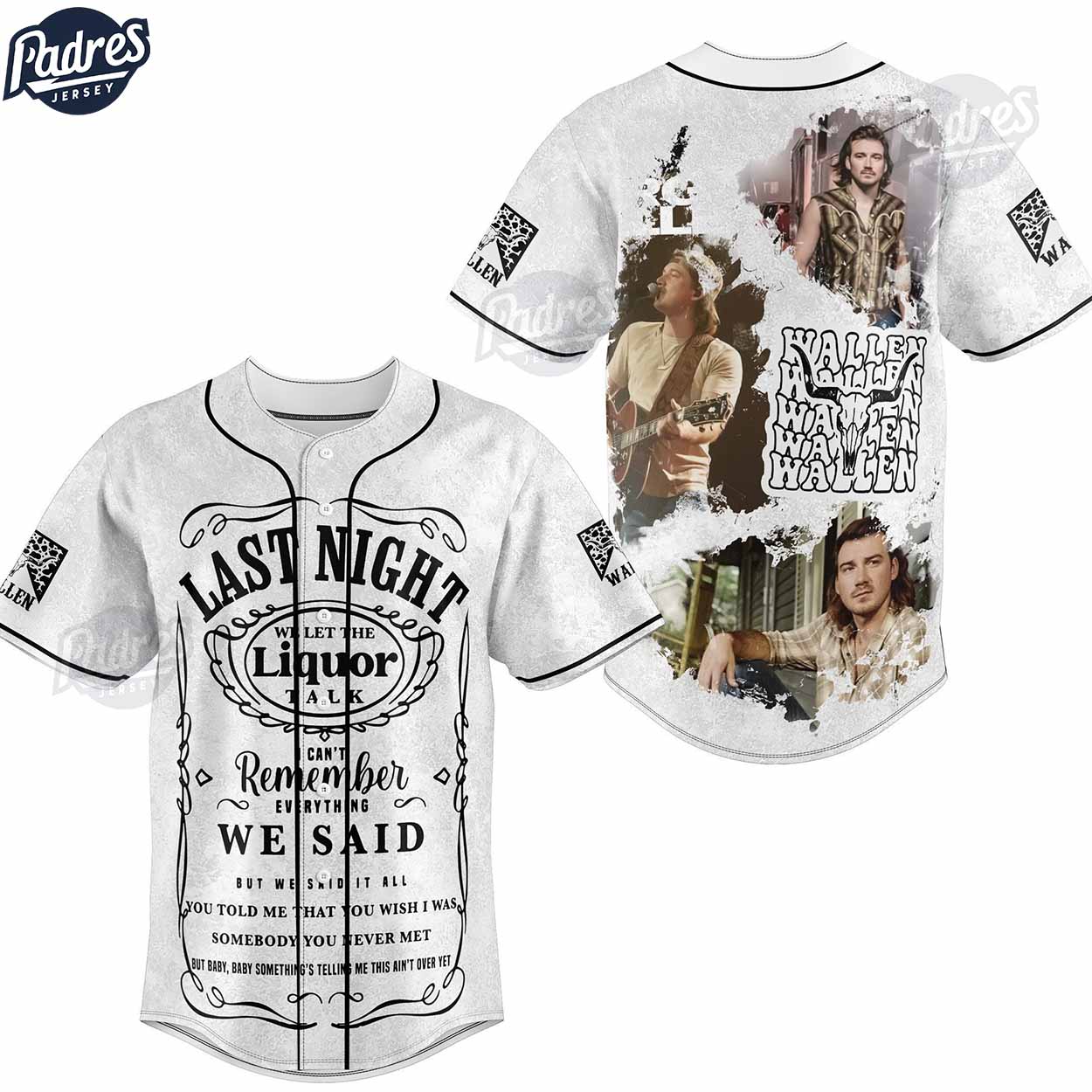 Morgan Wallen Last Night We Let The Liquor Custom Baseball Jersey - Padres Jersey Oasis: Elevate Your Baseball... (Image 1)