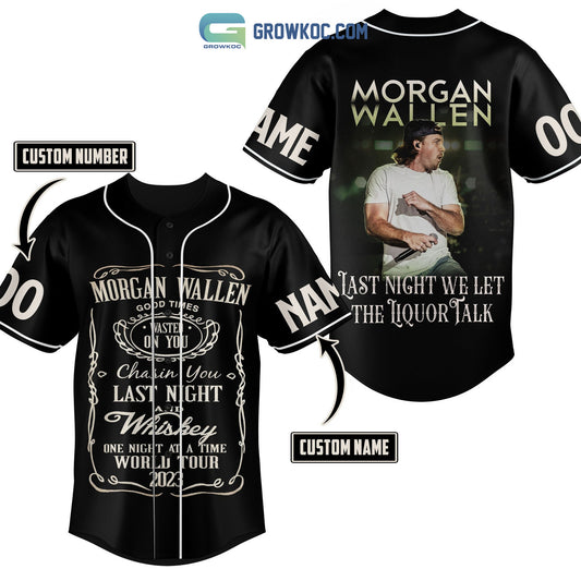 Morgan Wallen Last Night We Let The Liquor Talk World Tour 2023 Personalized Baseball Jersey