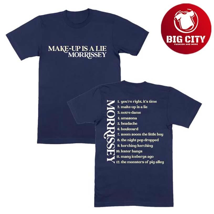 Morrissey Make-Up Is A Lie Two Sided Shirt