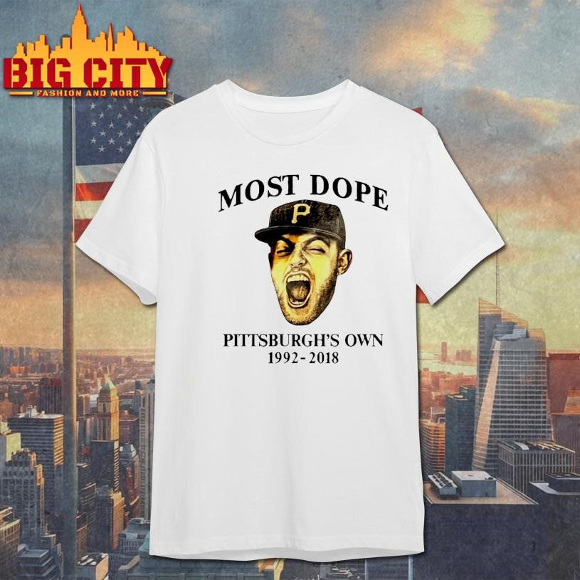 Most Dope Pittsburgh’s Own 1992-2018 Shirt