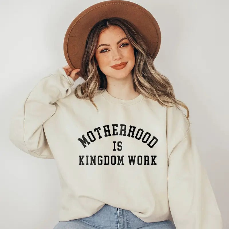 Motherhood Is Kingdom Work Crewneck Sweater Mothers Day Gift Mama Present Gift For Mom Sweatshirt Mom Life Sweater Called...