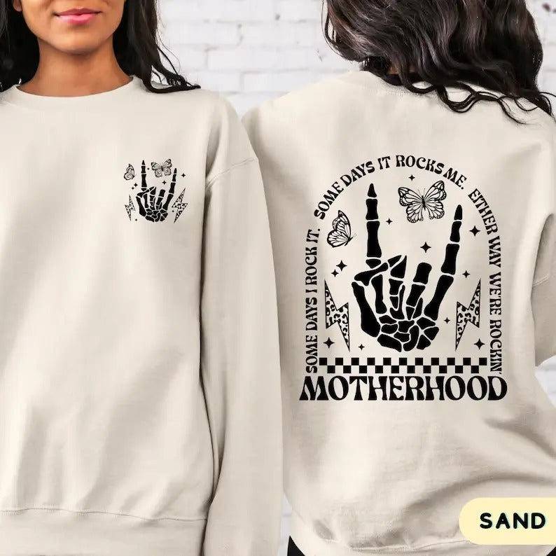 Motherhood Some Day I Rock It Sweatshirt and Hoodie, T-Shirt | WearSparks.com