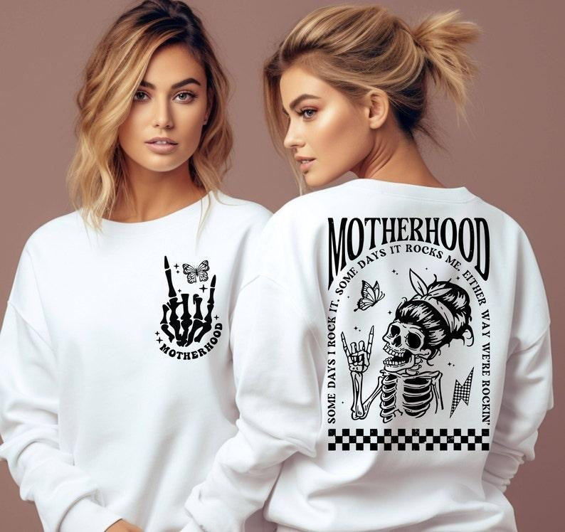 Motherhood Some Days I Rock It Sweatshirt, Front and Back Logo, Skeleton Hand Crewneck, music Retro Hoodie, Gift for Mom ...