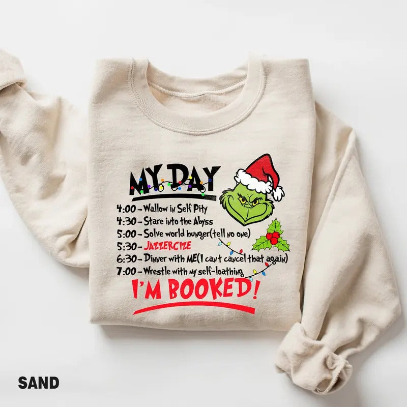 My Day Grinch Sweatshirt, I'm Booked Grinch Shirt, Funny Christmas Shirt, Ugly Christmas Party, Retro Christmas Sweater,...