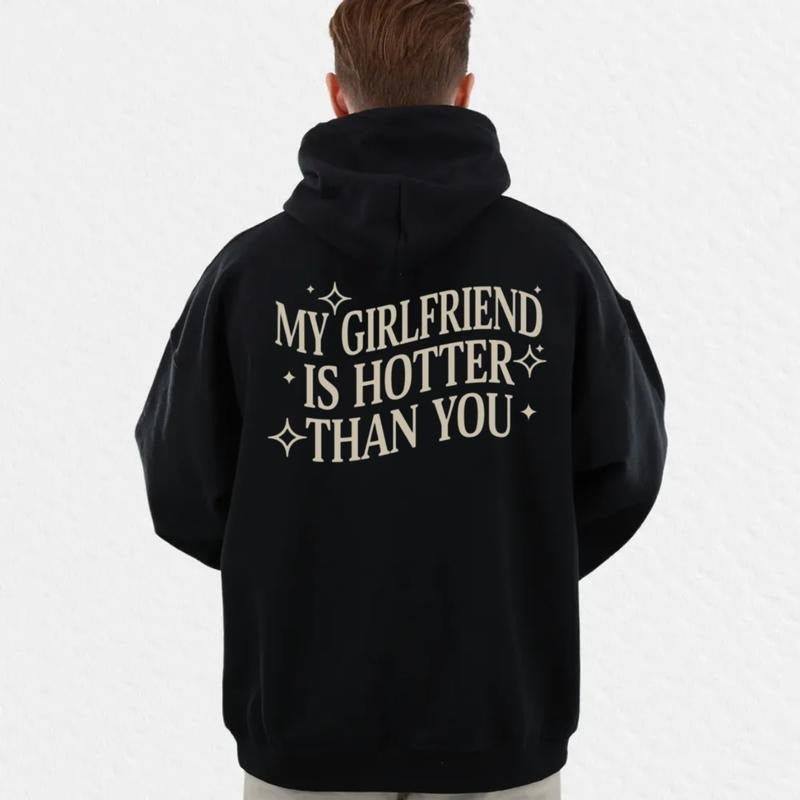 My Girlfriend Is Hotter Than You Shirt, Valentine's Day Gift, Fun Boyfriend Sweatshirt, Gift For Boyfriend, Unisex...
