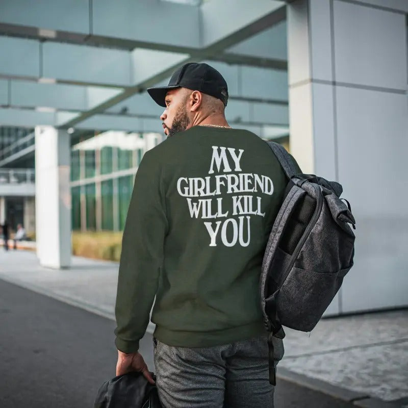 My Girlfriend Will K*ll You Sweater, Relationship Sweater, I Love My Girlfriend, Gift For Boyfriend, Couple Sweater For...