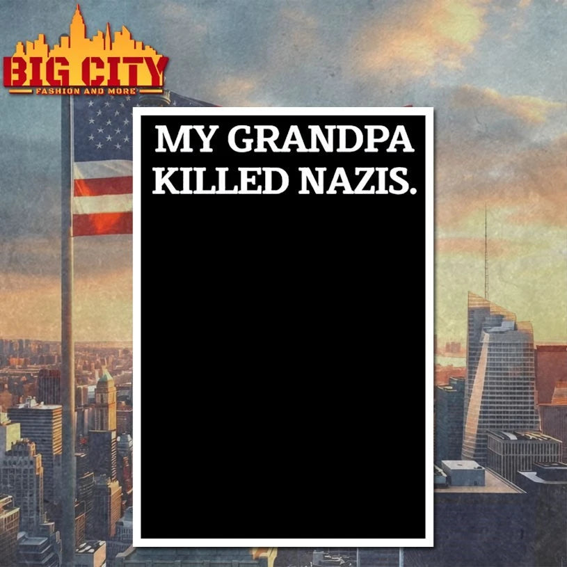 My Grandpa Killed Nazis shirt