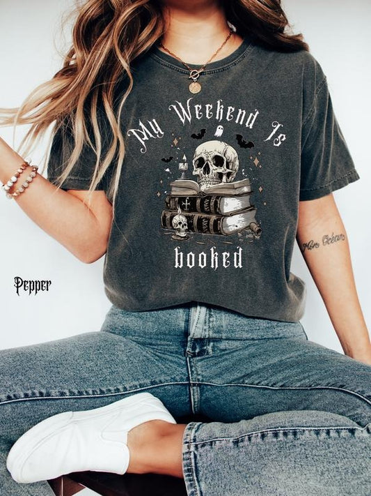 My Weekend Is Booked Shirt, Skull Shirt, Booktok, Gift for Book Lover, Gothic Skeleton Shirt,Librarian t-Shirt, One More...
