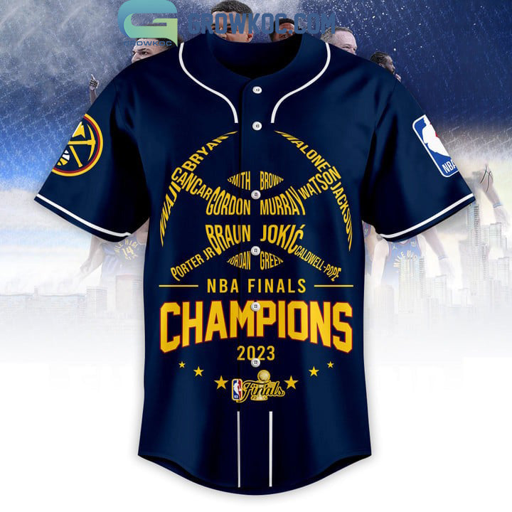 NBA Finals Champions Denver Nuggets Murray Jokic Porter Jr Midnight Blue Design Baseball Jersey