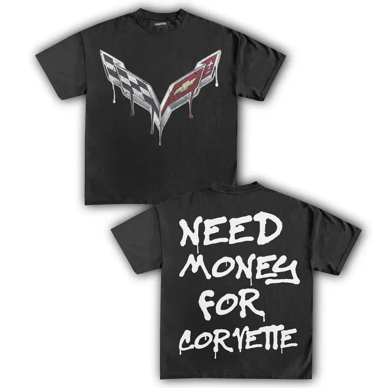 NEED MONEY FOR CORVETTE TEE Super cool T-shirt Casual Hoodie, Sweatshirt | WearSparks.com