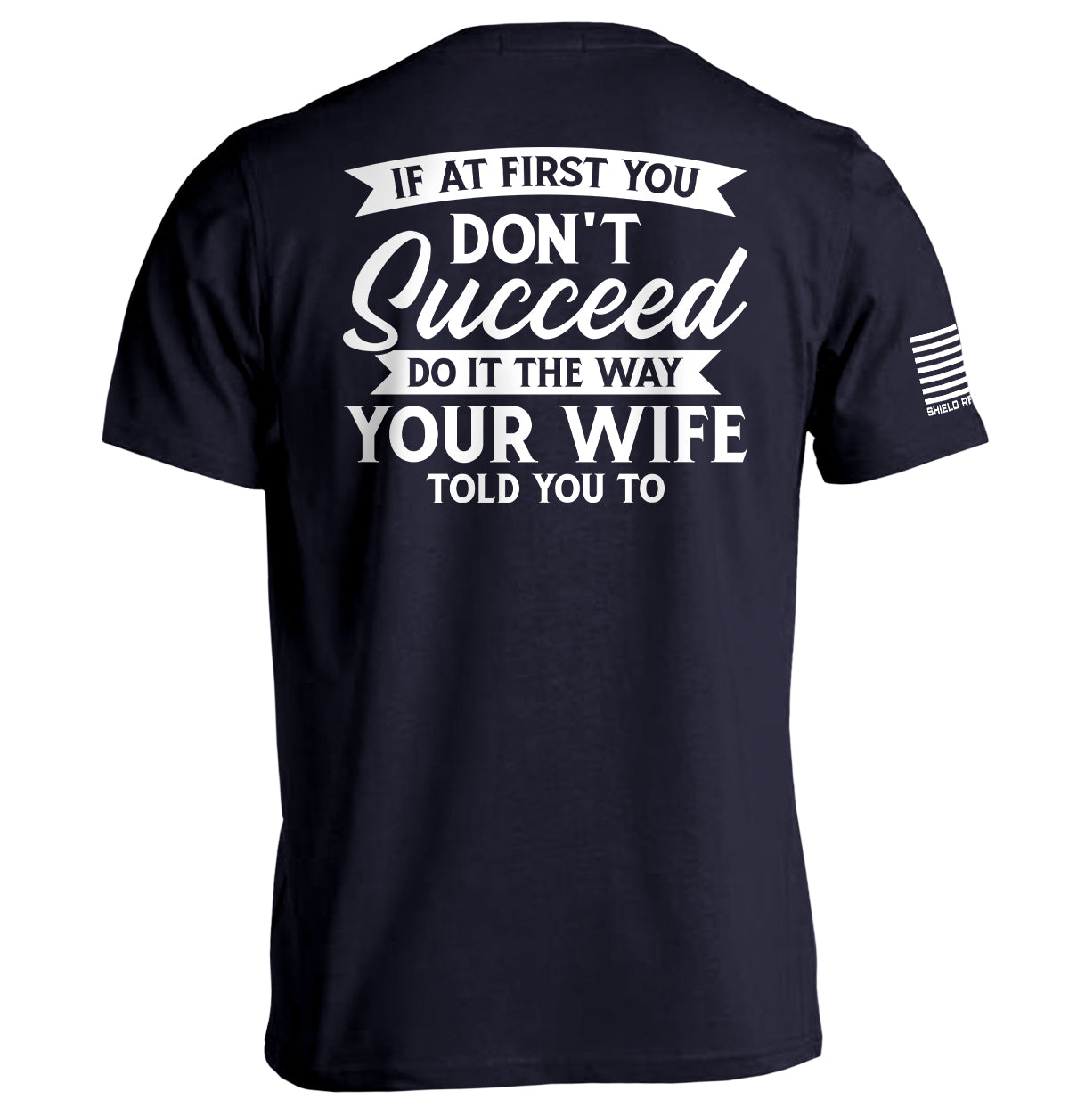 Do It The Way Your Wife Told You To T-Shirts, Hoodie, Sweatshirt | WearSparks.com (Image 2)