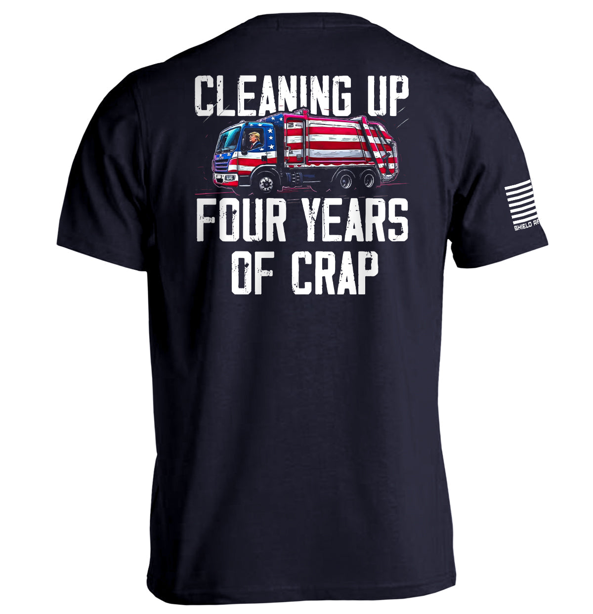 Cleaning Up Four Years of Crap T-Shirts, Hoodie, Sweatshirt | WearSparks.com (Image 2)