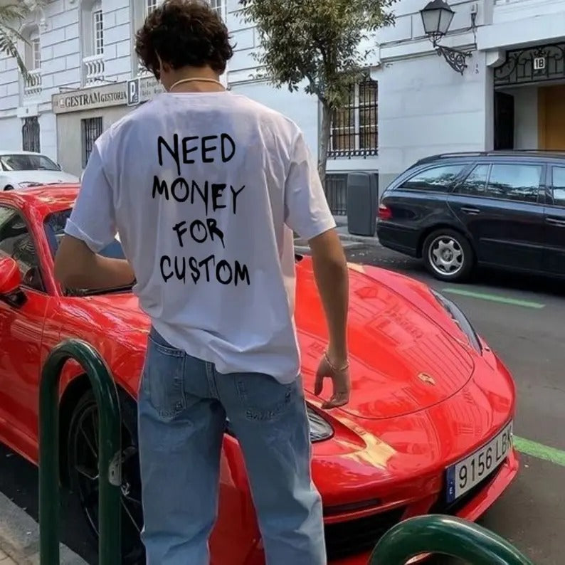 Need Money For Custom Unisex Tshirt, Need Money for Porsche Short-Sleeve Unisex T-Shirt Hoodie, Sweatshirt | WearSparks.com