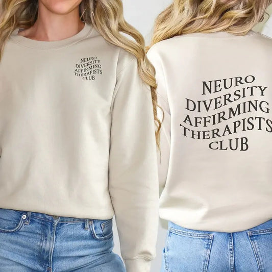 Neurodiversity Affirming Therapists Club Sweatshirt Autism Awareness Shirt Adhd Crewneck Mental Health Sweatshirt Gift...