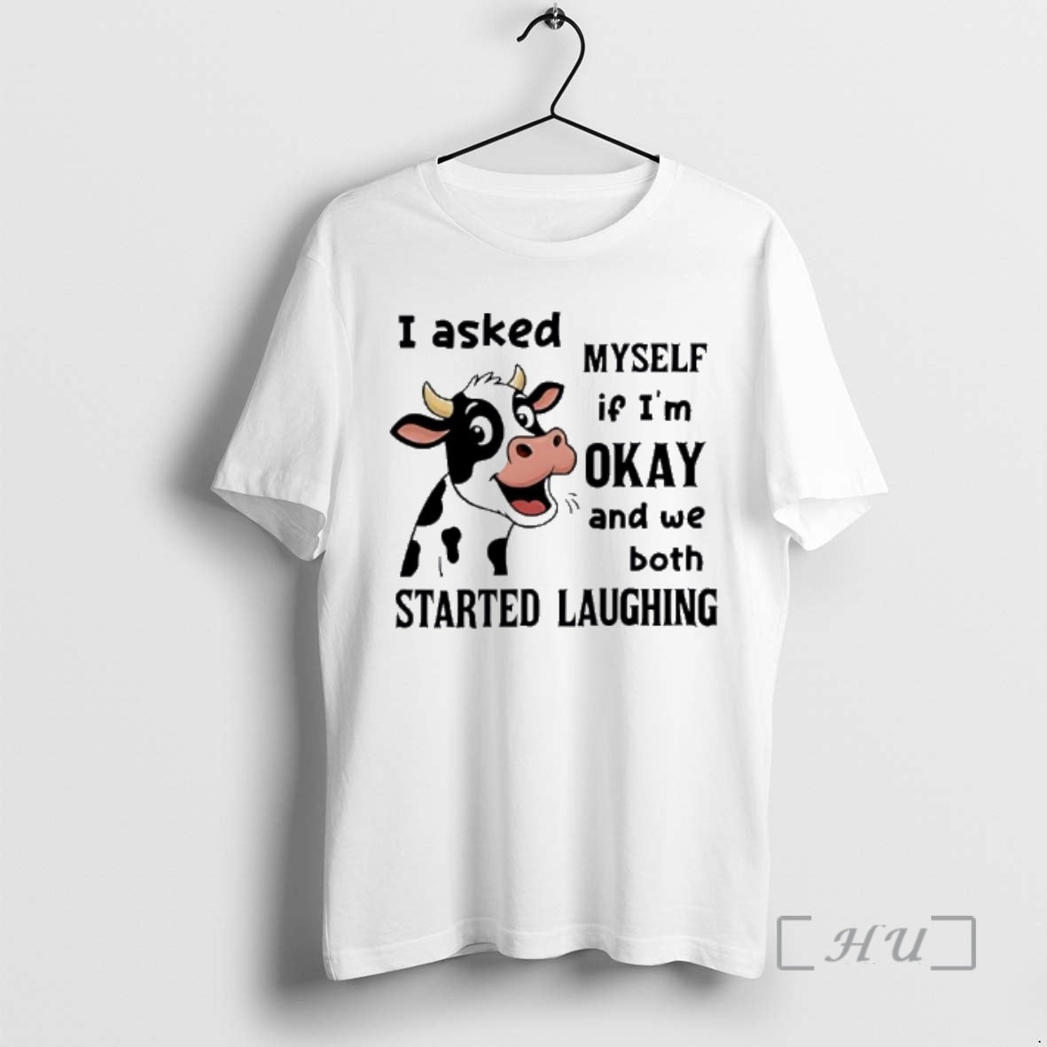 New Cow I Asked Myself If Im Okay And We Both Started Laughing Premium T-Shirts, Hoodie, Sweatshirt | WearSparks.com