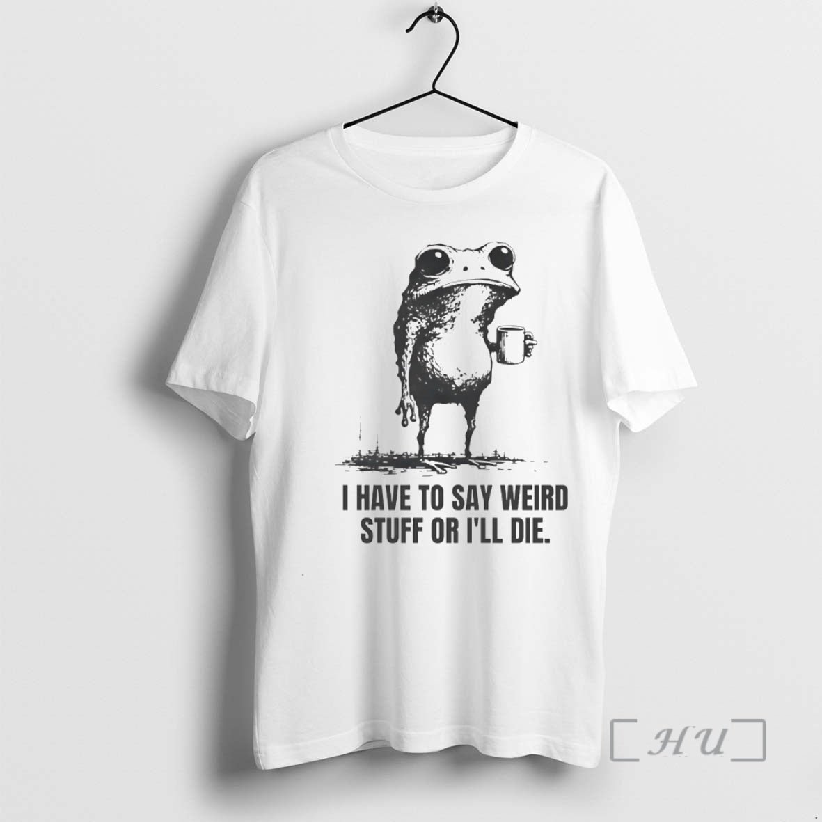 New I Have To Say Weird Stuff Or Ill Die Frog Circle Premium T Shirts Hoodie, Sweatshirt | WearSparks.com