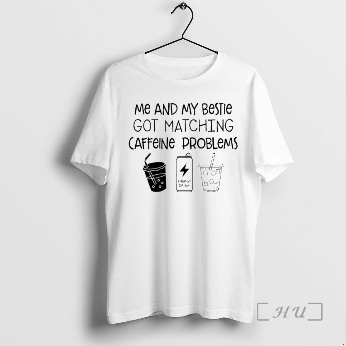 New Me And My Bestie Got Matching Caffeine Problems T-Shirts, Hoodie, Sweatshirt | WearSparks.com