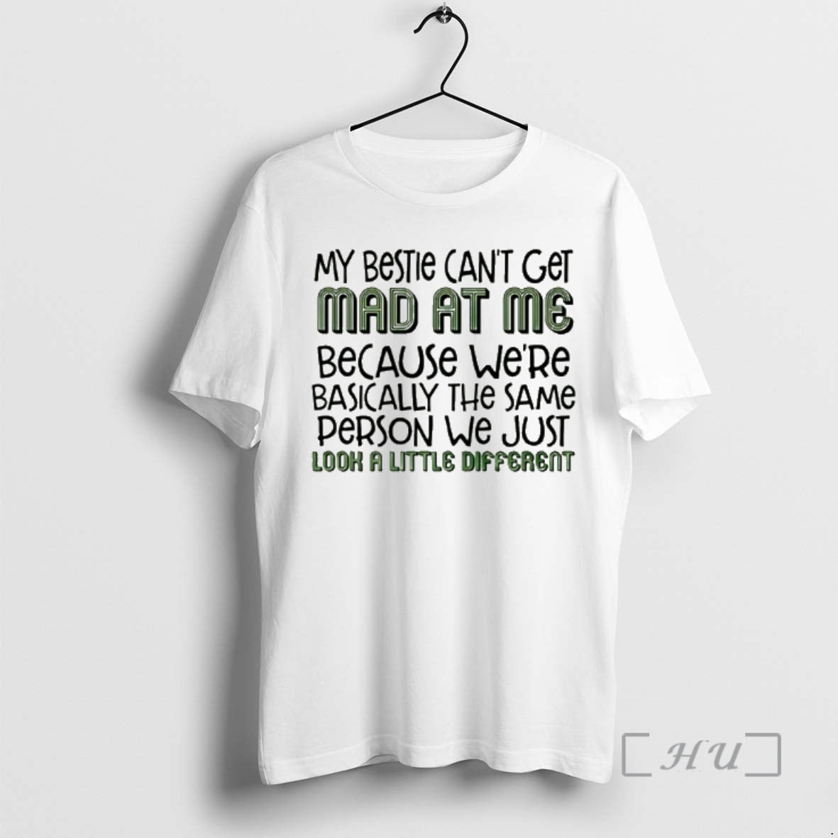 New My Bestie Cant Get Mad At Me Because Were Basically The Same Person Premium T-Shirts, Hoodie, Sweatshirt | WearSparks.com