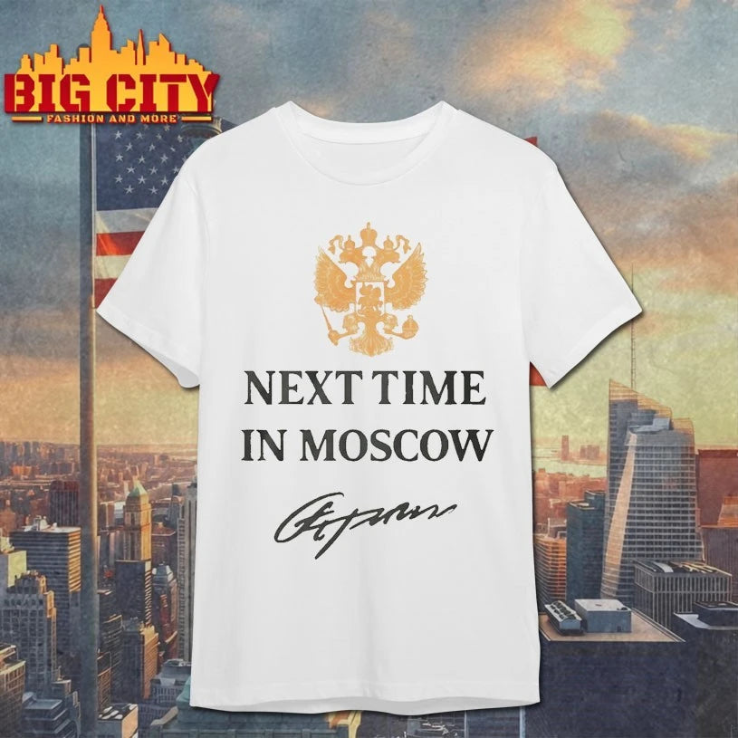 Next Time In Moscow 2026 signature shirt